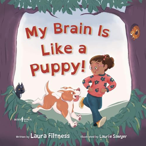 My Brain Is Like a Puppy!: A Story About Absence, Empathy, and Friendship