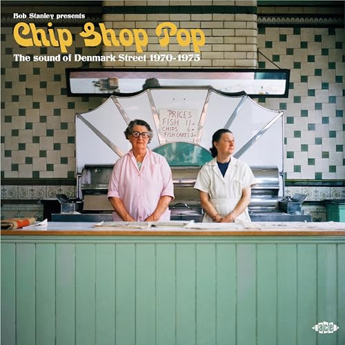 Bob Stanley Presents Chip Shop Pop: The Sound Of Denmark Street 1970-1975