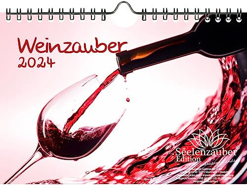 Weinzauber DIN A5 Wandkalender für 2024 Wein und Weinberge - Seelenzauber