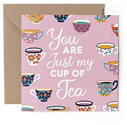 1 x Greeting Card - Just My Cup of Tea British Valentine's Day Love Appreciation Partner Birthday Girlfriend Boyfriend Wife Husband Friend #79551