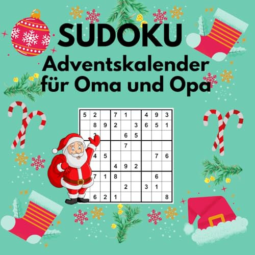 Sudoku Adventskalender für Oma und Opa: 72 Sudokus Leicht bis Mittel in Großer Schrift Für Senioren und Erwachsene