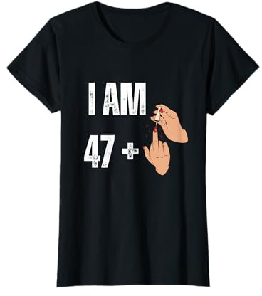 Damen Lustiger Fingernagel mit Aufschrift „I Am 47 Plus 1“ zum 48. Geburtstag T-Shirt
