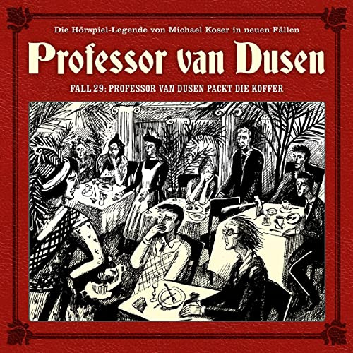 Professor Van Dusen Packt die Koffer (Neue Fälle 29)