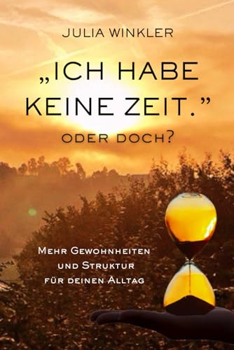 Ich habe keine Zeit.: Oder doch?
