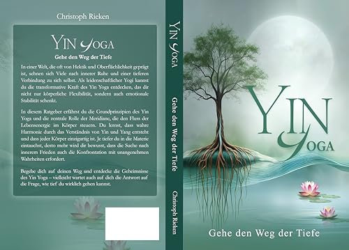 Yin Yoga Gehe den Weg der Tiefe