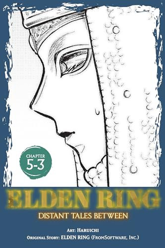 Elden Ring: Distant Tales Between, Chapter 5.3 (English Edition)