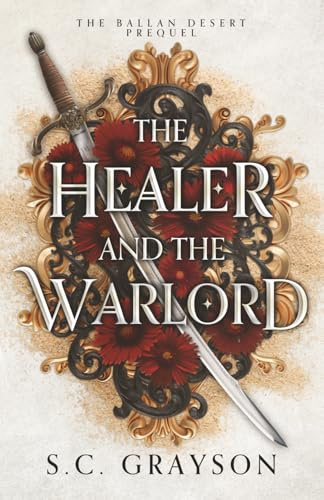 The Healer and the Warlord (The Ballan Desert Trilogy)