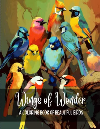 Wings of Wonder: A Coloring Book of Beautiful Birds