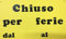 Cartello Chiuso Per Ferie Letterfix N. 6019