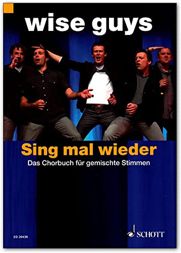 Schott Music - Wise Guys - Sing mal wieder - Das Chorbuch für gemischte Stimmen - Notenbuch mit bunter herzförmiger Notenklammer