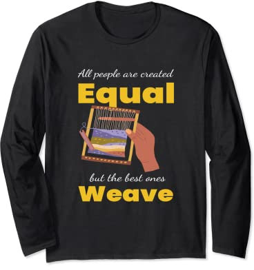 Equal Weave I Teppich Weben Weberin Weberei Handarbeiten Langarmshirt