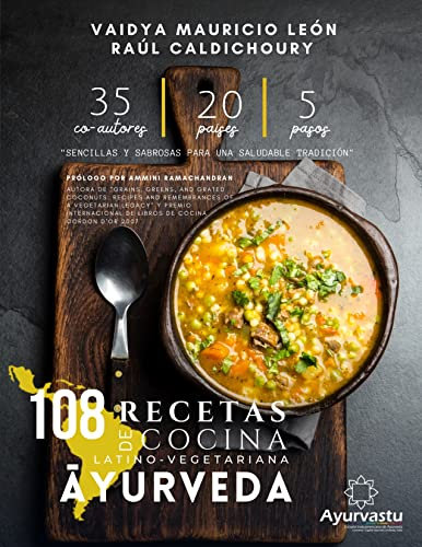 108 recetas de cocina latino-vegetariana Ayurveda