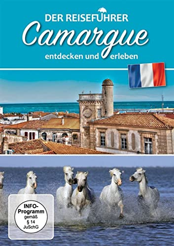 Der Reiseführer: Camargue