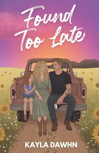 Found Too Late/Illustrated Cover: A Pigeon Lake Series (Pigeon Lake Series (Illustrated), Band 2)