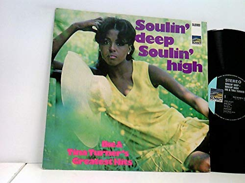 Soulin' Deep Soulin' High - Ike & Tina Turner's Greatest Hits
