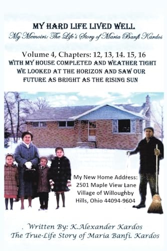My Hard Life Lived Well: Volume 4