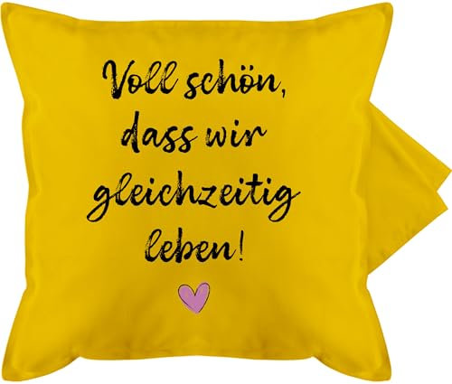 Kissenbezug - Kissen - Voll schön dass wir gleichzeitig leben I Freundschaft Geschenk für Pärchen Geschenke Valentinstag I Weihnachten Geschenk für Freunde Weihnachten I BFF - 50 x 50 cm - Gelb