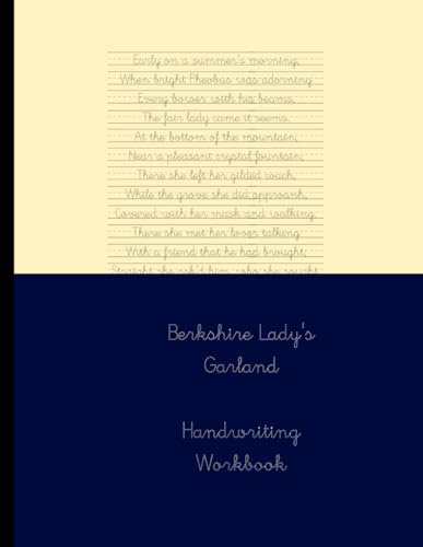 Berkshire Lady's Garland, Handwriting workbook: Cursive handwriting practice, Fountain pen practice