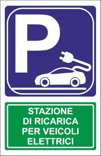 CARTELLO SEGNALETICO - PARCHEGGIO RICARICA AUTO ELETTRICHE - Adesivo Extra Resistente, Pannello in Forex, Pannello In Alluminio (Plastica, 10x15 cm)