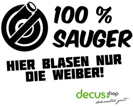 Decus 100% Sauger/Hier Blasen nur die Weiber // Sticker OEM JDM Style Aufkleber