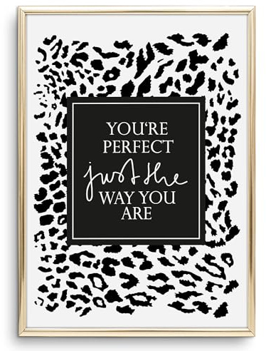 Tales by Jen Kunstdruck, Sprüche Poster: You're perfect just the way you are | Stilvolles Premium Poster auf hochwertigem Papier | Moderne Wand Deko, Schwarz weißes Home Interior | Ohne Bilderrahmen