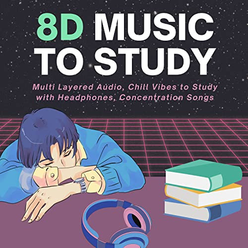 8D Music to Study - Multi Layered Audio, Chill Vibes to Study with Headphones, Concentration Songs
