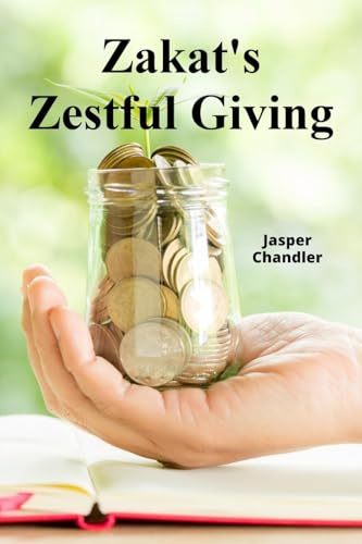 Zakat's Zestful Giving: Charitable Practices And Social Justice