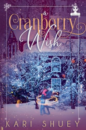 A Cranberry Wish (Wishing for Love, Band 3)