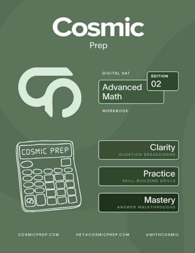 Cosmic Prep Digital SAT Advanced Math Workbook Second Edition