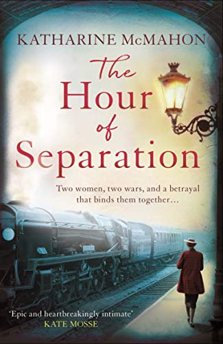 The Hour of Separation: From the bestselling author of Richard & Judy book club pick, The Rose of Sebastopol (English Edition)