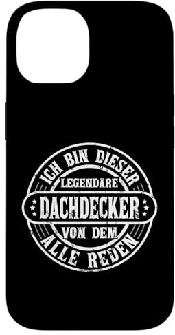 Hülle für iPhone 14 Dachdecker Legende Witziger Vintage Spruch