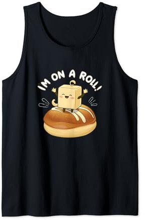 I'm On A Roll, jeu de mots au beurre, design amusant pour gourmets sur un rouleau Débardeur