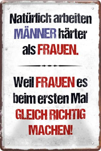 schilderkreis24 Blechschilder Kollektion 20x30cm – Lustige Sprüche für Mann & Frau, Humorvolle Wanddeko und Geschenkideen (Natürlich arbeiten Männer härter als Frauen)