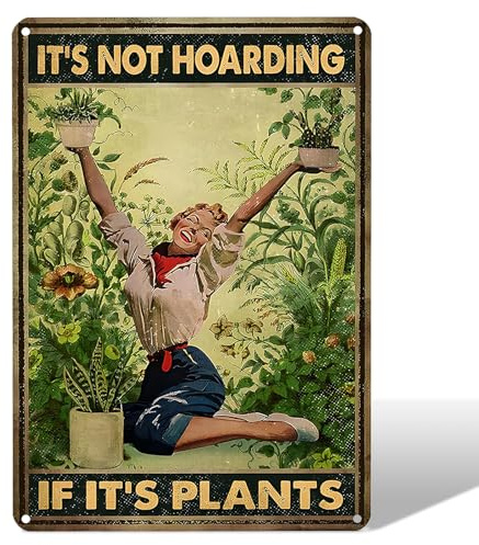 Humorous Vintage Garden Metal Sign, IT'S NOT HOARDING IF IT'S PLANTS Metal Signs, Sturdy Signs for Outside, Sweet Gardening Gifts for Women, Wall Decor for Home Garden Greenhouse Plant Lovers
