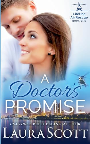 A Doctor's Promise (Lifeline Air Rescue, Band 1)