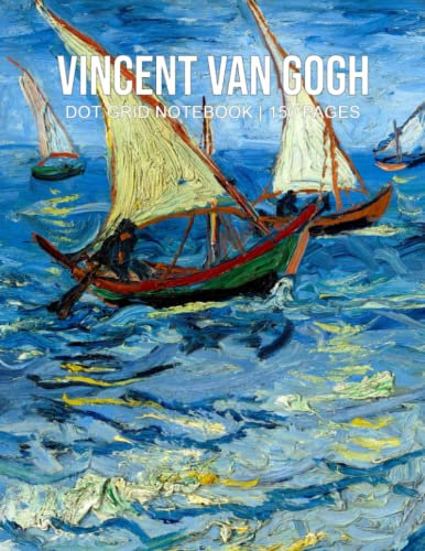 VINCENT VAN GOGH Dot Grid Notebook / Journal: Seascape at Saintes-Maries 150 Pages 8.5 x 11 Inches: With Name/Subject/Project, Table of Contents, Page Numbers