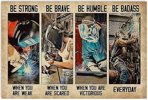 Retro-Metallschilder zum Schweißen von Schweißern, Vintage-Stil, „Be Humble When You Are Victorious, Poster, Studio, inspirierende Wandkunst, Aluminium-Plakette, Dekor, Schweißer, Zuhause, Garage, 30