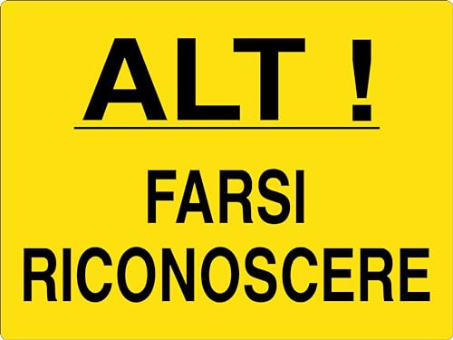 GLOBAL CARTELLO SEGNALETICO - ALT FARSI RICONOSCERE - Adesivo Extra Resistente, Pannello in Forex, Pannello In Alluminio (Pannello In Alluminio, 30x42 cm)