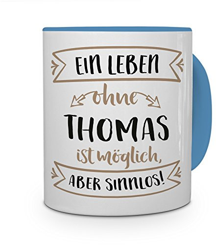 printplanet® Tasse mit Namen Thomas - Motiv Sinnlos - Namenstasse, Kaffeebecher, Mug, Becher, Kaffeetasse - Farbe Hellblau