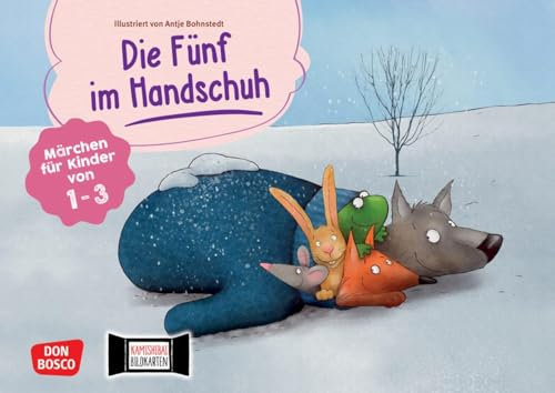 Die Fünf im Handschuh. Kamishibai Bildkartenset. Märchen für Kinder von 1-3: Märchen für Kinder von 1-3. Wintergeschichte für Krippe & KITA. Mit Tipps ... Erzähltheater mit Kindern unter drei Jahren)