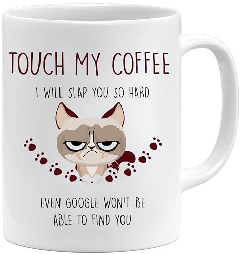 Cat Mug | Touch My Coffee | Birthday Gifts for Women | Coffee cat Mug | Rude Sarcastic Mugs | cat Mugs for Women Men | Gifts for Animal Lovers | Christmas Birthday Present (White)