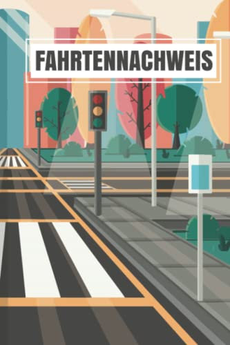 Fahrtennachweis: Einfacher Kilometer-Nachweis für Fahrzeuge jeglicher Art - Mit Tracker für Tank- und Werkstattbelege - Fahrtenbuch für geschäftliche und private Zwecke