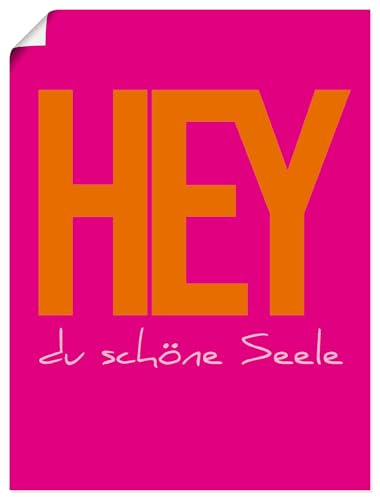 ARTLAND Wanddeko Poster & Kunstdrucke Wandposter 60x80 cm Minimalismus aesthetic room decor dopamin deko 'Hey du schöne Seele' U5WI