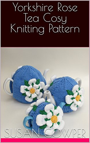 Yorkshire Rose Tea Cosy Knitting Pattern