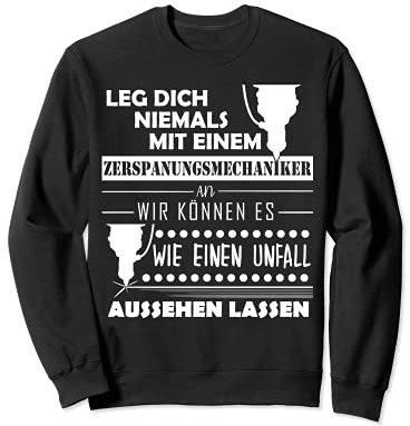 Zerspanungsmechaniker Sweatshirt