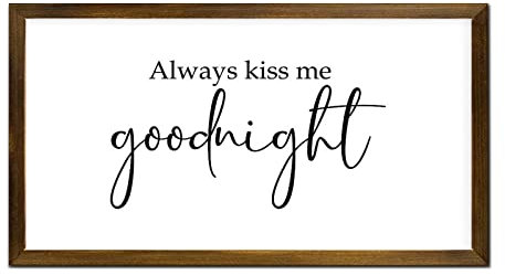 Always Kiss Me Goodnight Holzrahmen-Schilder, Schriftzug, Zitate, Holzblock, klassische Wanddekoration, Bauernhaus, rustikales Holz, für Schlafzimmer, Wohnzimmer, Büro, Zuhause, Wand,