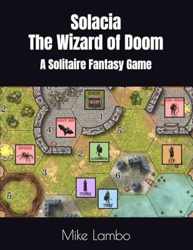 Solacia - The Wizard of Doom: A Solitaire Fantasy Game (Mike Lambo Games)