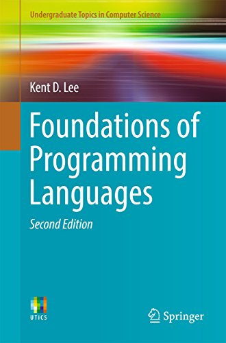 Foundations of Programming Languages (Undergraduate Topics in Computer Science) (English Edition)
