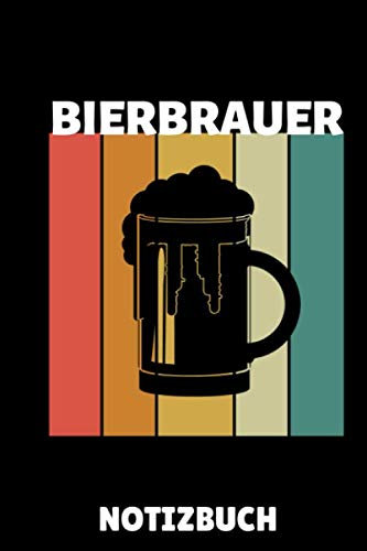 BIERBRAUER NOTIZBUCH: DIN A5 TAGEBUCH Craft Bier | Bier selbst brauen | Bierbrauen Buch | Brauerei | Geschenkidee für Männer | Biertrinken | Anfänger | Bierbuch