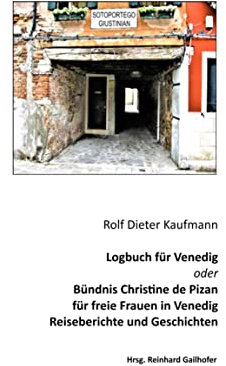 Logbuch für Venedig oder Bündnis Christine de Pizan: Reiseberichte und Geschichten